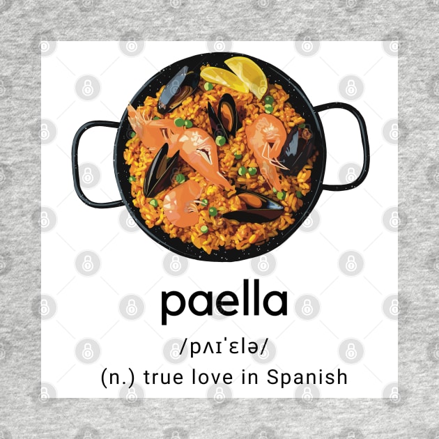 Paella dictionary true love by Holailustra